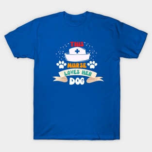 This Nurse Loves Her Dog T-Shirt